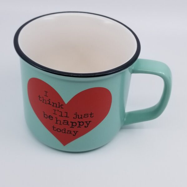 I think I'll just be happy today mug